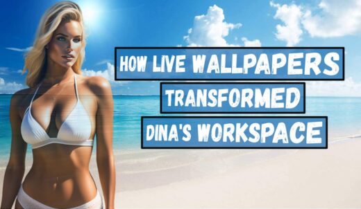 From Stillness to Inspiration: How Live Wallpapers Transformed Dina's Workspace