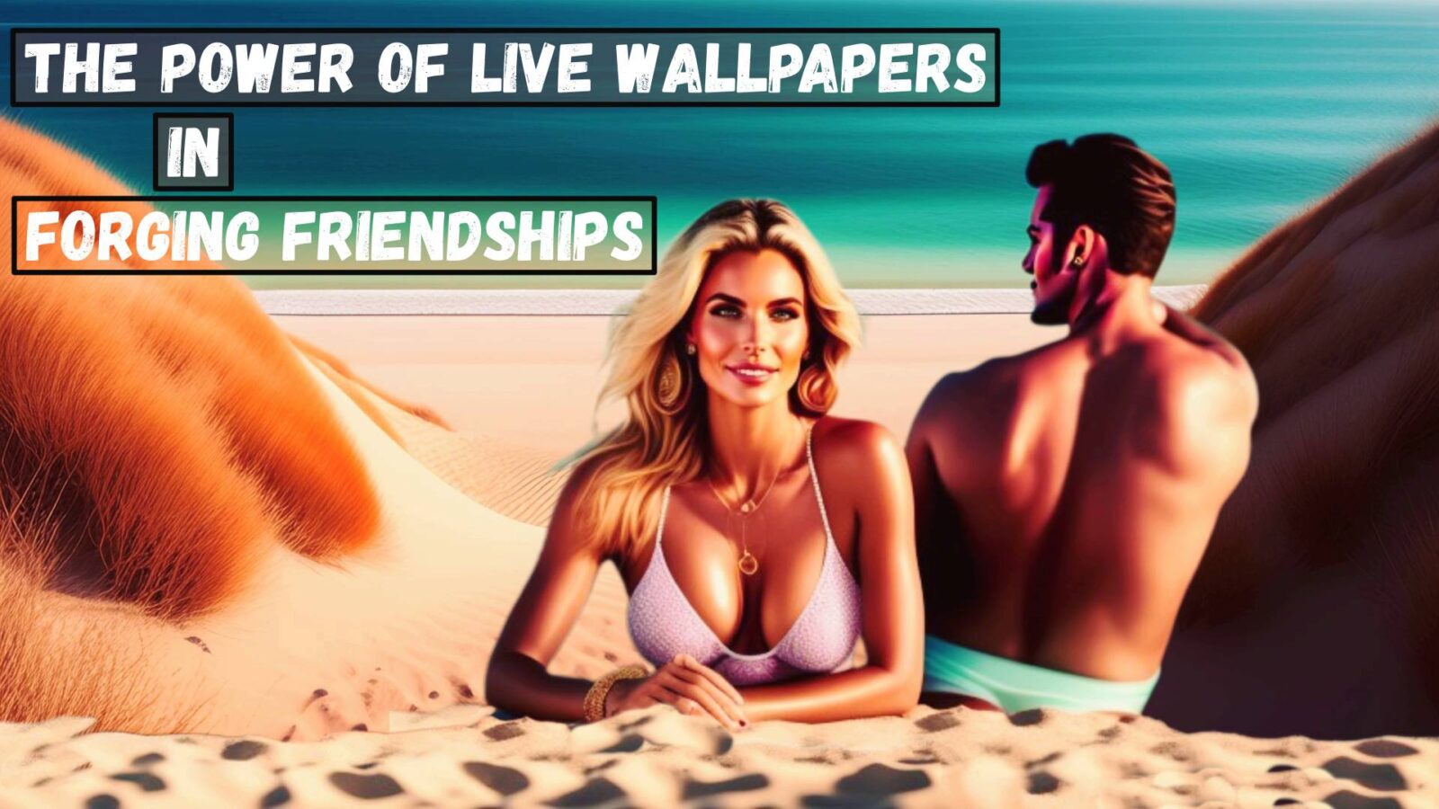 LiveWallpapers4Free.com | From Desktops to Hearts: The Power of Live Wallpapers in Forging Friendships