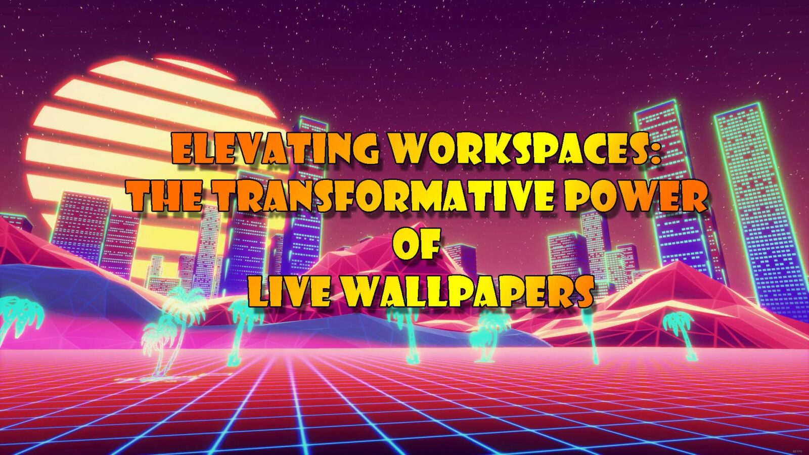 LiveWallpapers4Free.com | Elevating Workspaces: The Transformative Power of Live Wallpapers