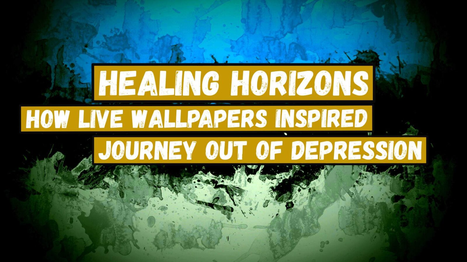 LiveWallpapers4Free.com | Healing Horizons: How Live Wallpapers Inspired Alex's Journey Out of Depression