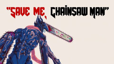 Chainsaw Man | Save Me | Anime Desktop